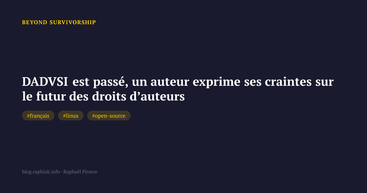 DADVSI est passé, un auteur exprime ses craintes sur le futur des droits d’auteurs
