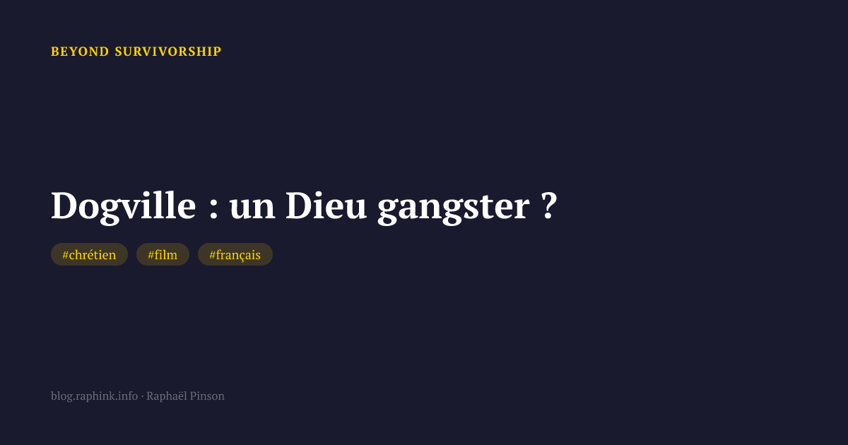 Dogville : un Dieu gangster ?