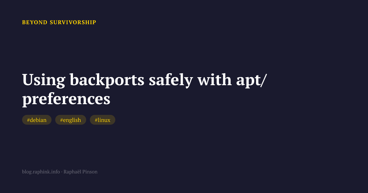 Using backports safely with apt/preferences