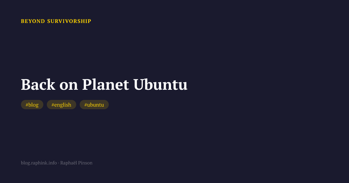 Back on Planet Ubuntu
