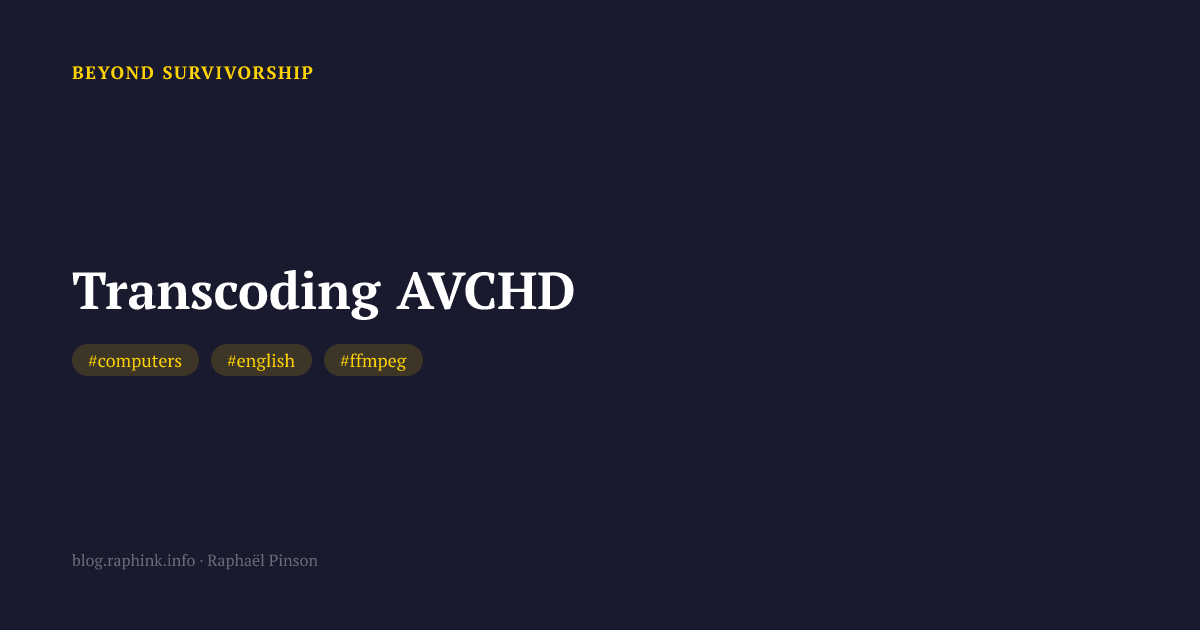 Transcoding AVCHD
