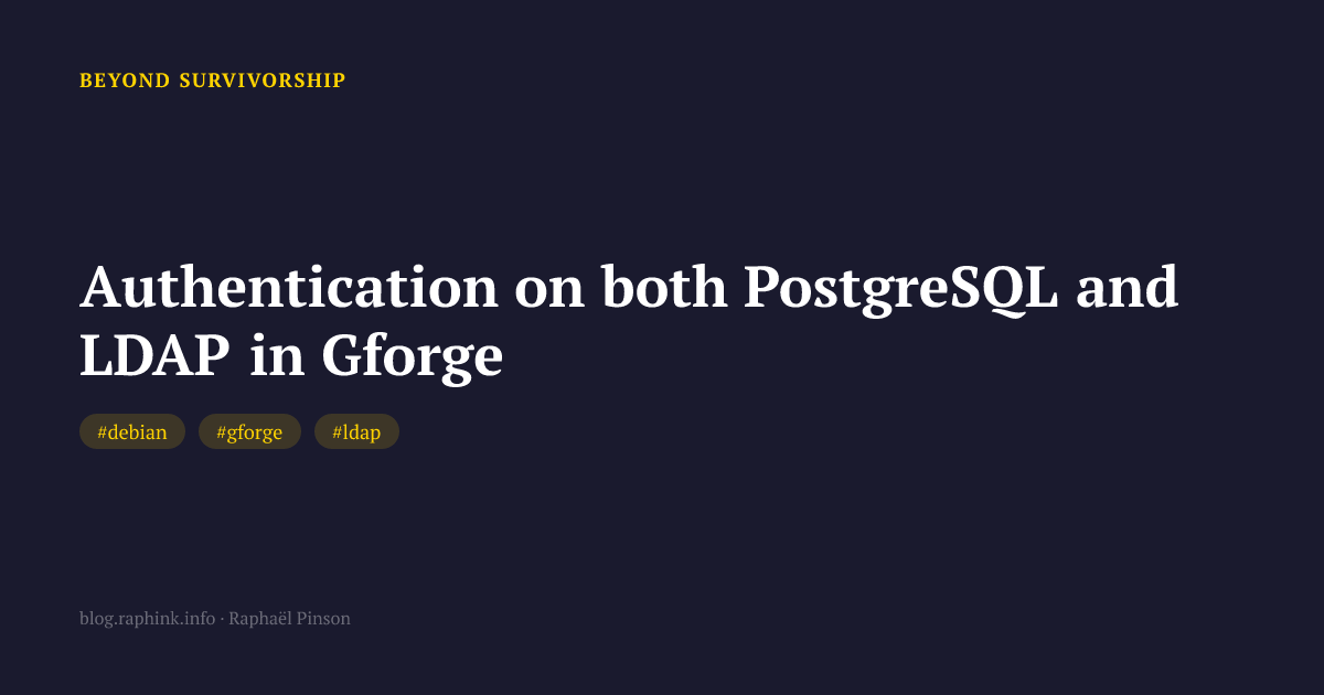 Authentication on both PostgreSQL and LDAP in Gforge
