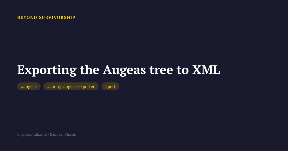 Exporting the Augeas tree to XML