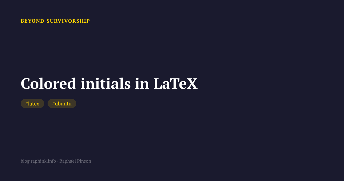 Colored initials in LaTeX