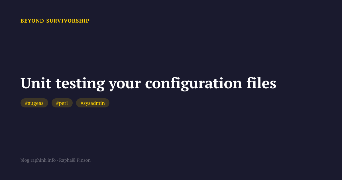 Unit testing your configuration files