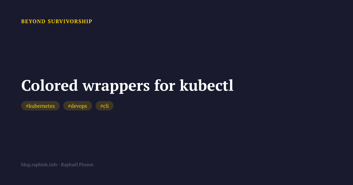 Colored wrappers for kubectl